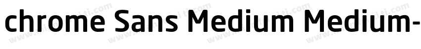 chrome Sans Medium Medium字体转换